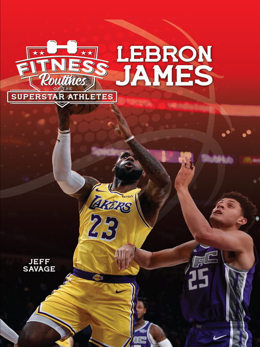 Title details for Fitness Routines of the LeBron James by Jeff Savage - Available